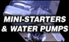 Mini-starters & Water Pumps
